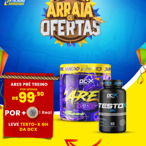 Na Compra de 1 Pré Treino Ares (300g) DCX + 1 Real - Leve 1 (Um) TestoX (60 Caps) DCX
